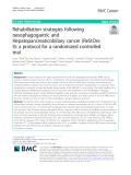 Rehabilitation strategies following oesophagogastric and Hepatopancreaticobiliary cancer (ReStOre II): A protocol for a randomized controlled trial