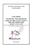 Giáo trình Máy lạnh hấp thụ - Nghề: Kỹ thuật máy lạnh và điều hòa không khí - Trình độ: Cao đẳng nghề (Tổng cục Dạy nghề)