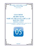 Giáo trình Hệ điều hành - Nghề: Kỹ thuật lắp ráp và sửa chữa máy tính - Trình độ: Cao đẳng nghề (Tổng cục Dạy nghề)