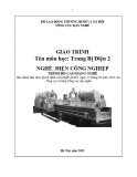 Giáo trình Trang bị điện 2 - Nghề: Điện công nghiệp - Trình độ: Cao đẳng nghề (Tổng cục Dạy nghề)