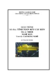 Giáo trình Tính toán kết cấu hàn - Nghề: Hàn - Trình độ: Cao đẳng nghề - CĐ Nghề Giao Thông Vận Tải Trung Ương II