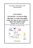 Giáo trình An toàn lao động Điện lạnh và vệ sinh công nghiệp - Nghề: Kỹ thuật máy lạnh và điều hòa không khí - Trình độ: Trung cấp nghề (Tổng cục Dạy nghề)