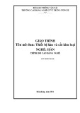 Giáo trình Thiết bị hàn và cắt kim loại - Nghề: Hàn - Trình độ: Cao đẳng nghề - CĐ Nghề Giao Thông Vận Tải Trung Ương II