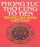 Phong tục thờ cúng tổ tiên trong gia đình Việt Nam: Phần 2