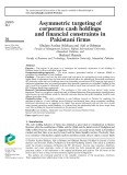 Asymmetric targeting of corporate cash holdings and financial constraints in Pakistani firms
