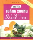 Bệnh loãng xương và cách điều trị: Phần 1