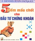 5 điểm mấu chốt cho đầu tư chứng khoán: Phần 2