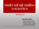 Bài thuyết trình Thiết kế hệ thống Logistics