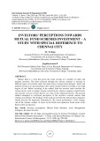 Investors’ perceptions towards mutual fund schemes investment – a study with special reference to  Chennai city