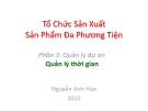 Bài giảng Tổ chức sản xuất sản phẩm đa phương tiện - Phần 3: Quản lý thời gian (Nguyễn Anh Hào)