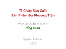 Bài giảng Tổ chức sản xuất sản phẩm đa phương tiện: Phần 3 - Nguyễn Anh Hào