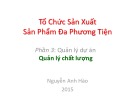 Bài giảng Tổ chức sản xuất sản phẩm đa phương tiện: Quản lý chất lượng - Nguyễn Anh Hào