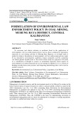 Formulation of environmental law enforcement policy in coal mining, Murung Raya District, Central Kalimantan