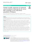 Change in public awareness of colorectal cancer symptoms following the Be Cancer Alert Campaign in the multi-ethnic population of Malaysia
