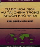 Tìm hiểu kinh nghiệm của các nước về tự do hóa dịch vụ tài chính trong khuôn khổ WTO: Phần 2