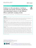 Evidence on the prevalence, incidence, mortality and trends of human papilloma virus-associated cancers in sub-Saharan Africa: Systematic scoping review