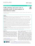 Coffee drinking and cancer risk: An umbrella review of meta-analyses of observational studies