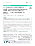 Are hypothalamic- pituitary (HP) axis deficiencies after whole brain radiotherapy (WBRT) of relevance for adult cancer patients? – a systematic review of the literature
