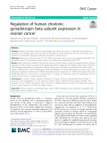 Regulation of human chorionic gonadotropin beta subunit expression in ovarian cancer