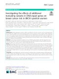 Investigating the effects of additional truncating variants in DNA-repair genes on breast cancer risk in BRCA1-positive women