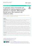 A systematic review of lenvatinib and sorafenib for treating progressive, locally advanced or metastatic, differentiated thyroid cancer after treatment with radioactive iodine