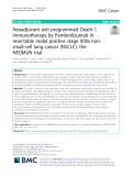 Neoadjuvant anti-programmed Death-1 immunotherapy by Pembrolizumab in resectable nodal positive stage II/IIIa nonsmall-cell lung cancer (NSCLC): The NEOMUN trial
