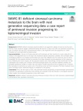 SMARC-B1 deficient sinonasal carcinomal invasion progressing to leptomeningeal invasion