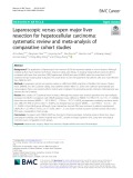 Laparoscopic versus open major liver resection for hepatocellular carcinoma: Systematic review and meta-analysis of comparative cohort studies