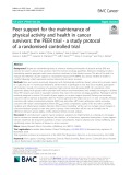 Peer support for the maintenance of physical activity and health in cancer survivors: The PEER trial - a study protocol of a randomised controlled trial