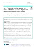 Sites of metastasis and association with clinical outcome in advanced stage cancer patients treated with immunotherapy