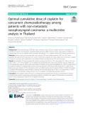 Optimal cumulative dose of cisplatin for concurrent chemoradiotherapy among patients with non-metastatic nasopharyngeal carcinoma: A multicenter analysis in Thailand