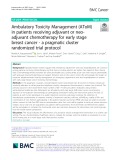 Ambulatory Toxicity Management (AToM) in patients receiving adjuvant or neoadjuvant chemotherapy for early stage breast cancer - a pragmatic cluster randomized trial protocol