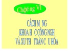 Bài giảng Lịch sử lớp 12 - Bài 10: Cách mạng khoa học - công nghệ và xu thế toàn cầu hóa nửa sau thế kỉ XX