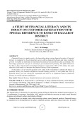 A study of financial literacy and its impact on customer satisfaction with special reference to banks of Bagalkot district