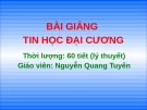 Bài giảng Tin học đại cương: Chương 1 - Nguyễn Quang Tuyến