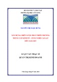 Luận văn thạc sĩ Quản trị kinh doanh: Xây dựng chiến lược phát triển Trường trung cấp Kinh tế - Công nghệ Cai Lậy đến năm 2025