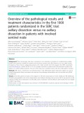 Overview of the pathological results and treatment characteristics in the first 1000 patients randomized in the SERC trial: Axillary dissection versus no axillary dissection in patients with involved sentinel node