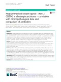 Programmed cell death ligand 1 (PD-L1, CD274) in cholangiocarcinoma – correlation with clinicopathological data and comparison of antibodies