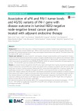 Association of uPA and PAI-1 tumor levels and 4G/5G variants of PAI-1 gene with disease outcome in luminal HER2-negative node-negative breast cancer patients treated with adjuvant endocrine therapy