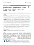 Pharmacological management of cachexia in adult cancer patients: A systematic review of clinical trials