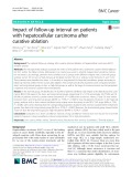 Impact of follow-up interval on patients with hepatocellular carcinoma after curative ablation