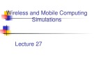 Lecture Wireless and mobile computing – Chapter 27: Wireless and mobile computing simulations