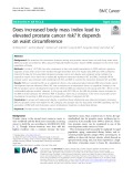 Does increased body mass index lead to elevated prostate cancer risk? It depends on waist circumference