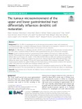 The tumour microenvironment of the upper and lower gastrointestinal tract differentially influences dendritic cell maturation