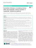 Correlation between circulating tumour DNA and metabolic tumour burden in metastatic melanoma patients