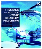 The science and politics of work disability prevention: Part 1