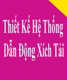 Đồ án Chi tiết máy: Thiết kế hệ dẫn động xích tải - Nguyễn Quang Kim