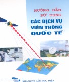 Hướng dẫn sử dụng các dịch vụ viễn thông quốc tế: Phần 1