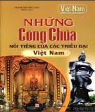 Những Công chúa nổi tiếng của các triều đại Việt Nam: Phần 2