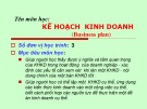 Bài giảng Kế hoạch kinh doanh - Chương 1: Tổng quan về kế hoạch kinh doanh